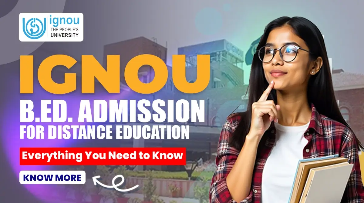 You are currently viewing IGNOU B.Ed. Admission 2025 for Distance Education