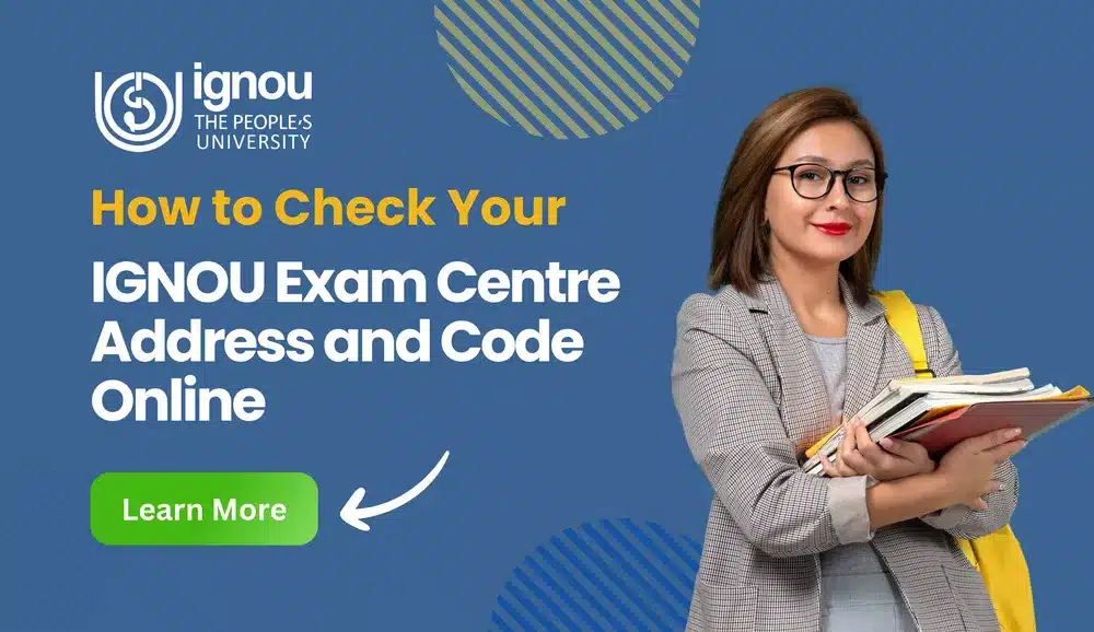 You are currently viewing How to Check IGNOU Exam Centre Address and Code Online?